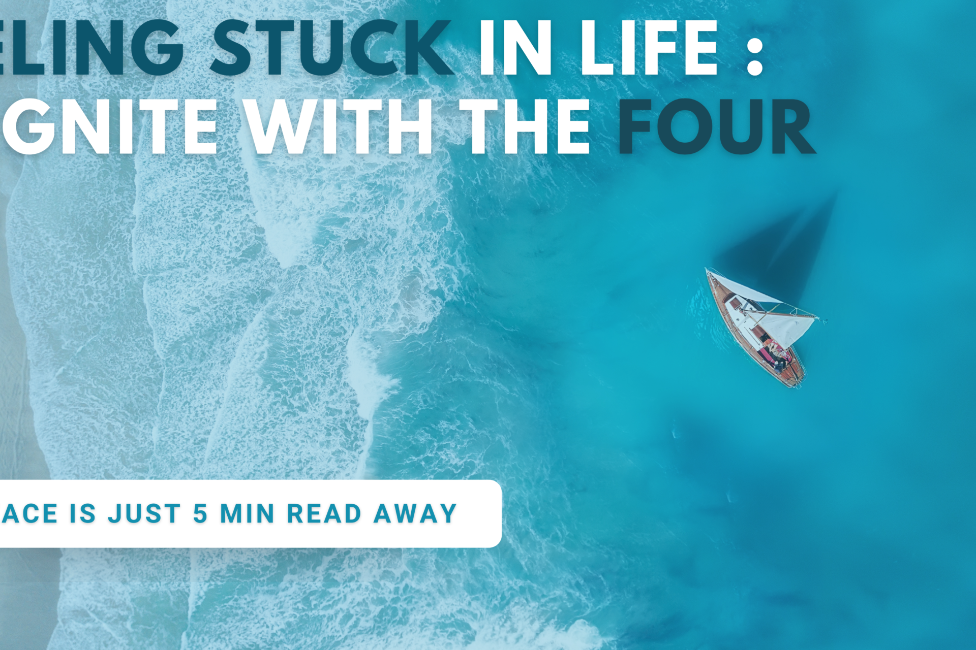 Feeling Stuck In Life : Reignite  with the Four P’s